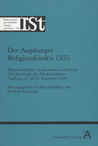 Der Augsburger Religionsfrieden 1555