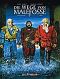 Die Geschichte von Malefosse. Bd.1