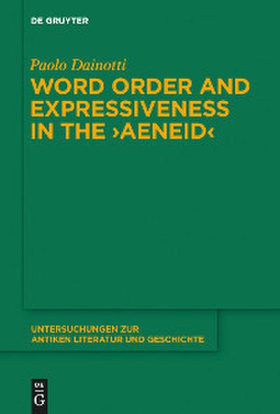 Word Order and Expressiveness in the ’Aeneid’
