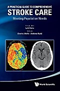 Practical Guide To Comprehensive Stroke Care, A: Meeting Population Needs