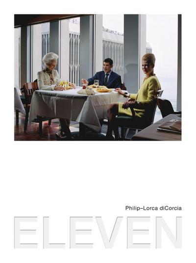 Philip-Lorca diCorcia: Eleven, English Edition