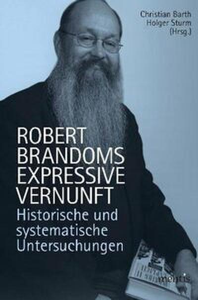 Robert Brandoms expressive Vernunft