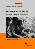 Jóvenes españoles del siglo 21 y su sexualidad (Lh.)