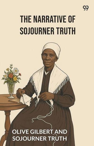 The Narrative Of Sojourner Truth