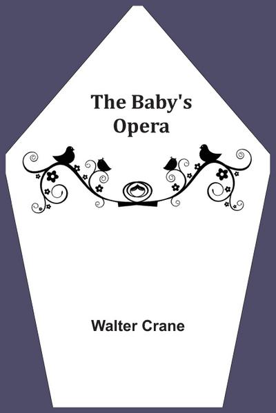 The Baby’s Opera