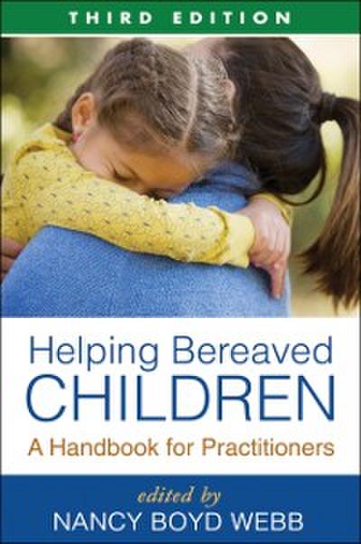 Helping Bereaved Children, Third Edition