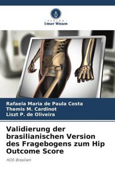 Validierung der brasilianischen Version des Fragebogens zum Hip Outcome Score