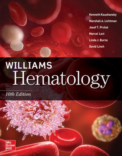 Williams Hematology, Tenth Edition