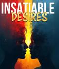 Insatiable Desires