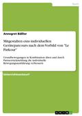 Mitgestalten eins individuellen Geräteparcours nach dem Vorbild von "Le Parkour"