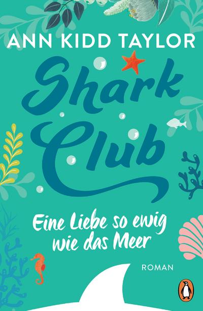 Shark Club – Eine Liebe so ewig wie das Meer: Roman