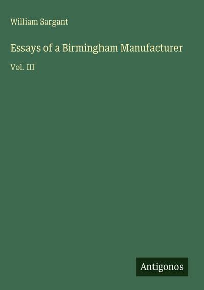 Essays of a Birmingham Manufacturer