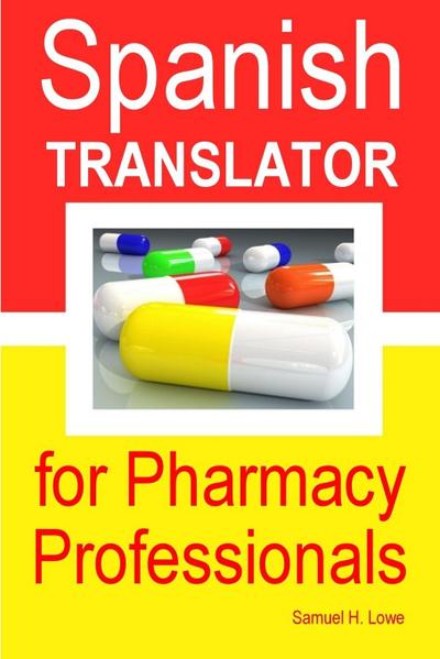 Spanish Translator for Pharmacy Professionals
