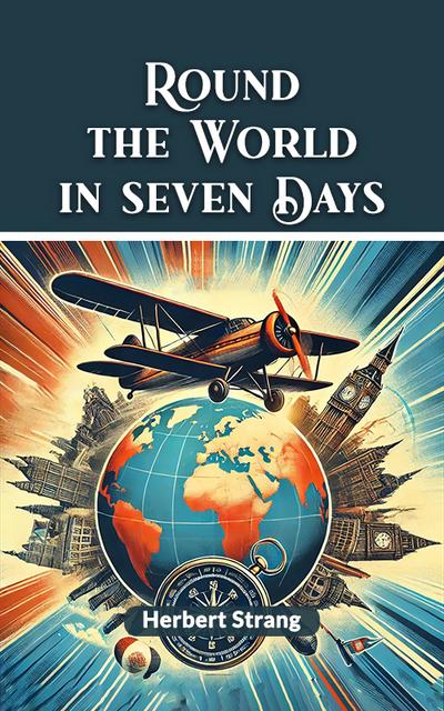 Round The World In Seven Days