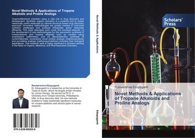 Novel Methods & Applications of Tropane Alkaloids and Proline Analogs