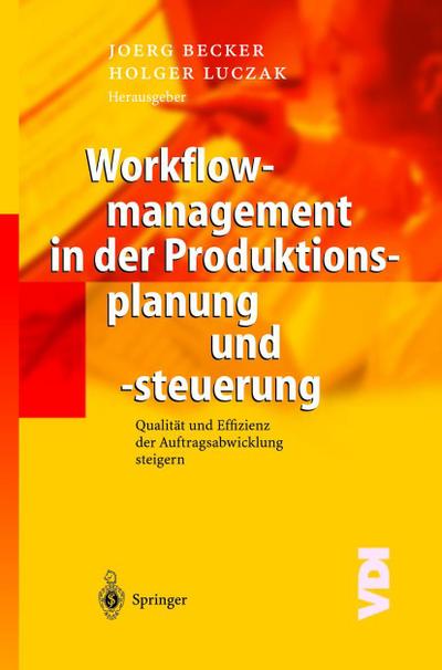 Workflowmanagement in der Produktionsplanung und -steuerung