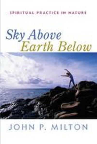 Sky Above, Earth Below