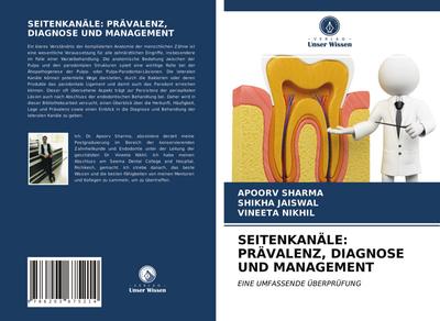 SEITENKANÄLE: PRÄVALENZ, DIAGNOSE UND MANAGEMENT