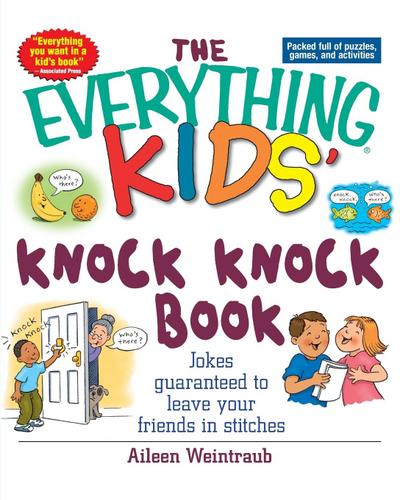 Knock Knock Book: Jokes Guaranteed to Leave Your Friends in Stitches