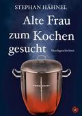 Alte Frau zum Kochen gesucht