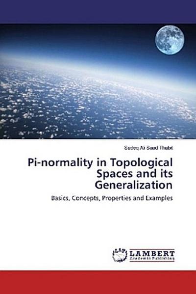 Pi-normality in Topological Spaces and its Generalization