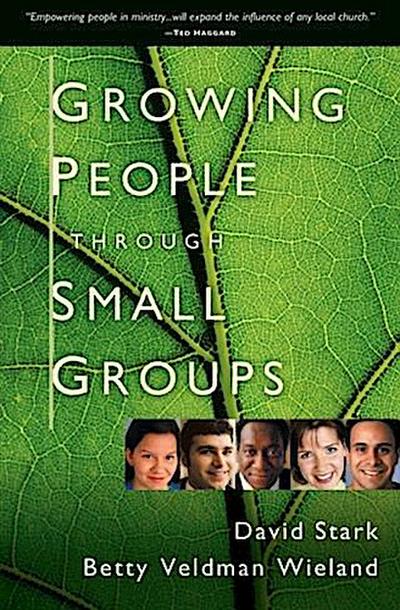 Growing People Through Small Groups