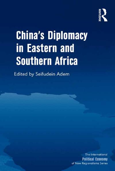 China’s Diplomacy in Eastern and Southern Africa
