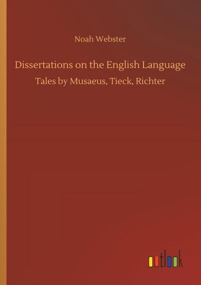 Dissertations on the English Language
