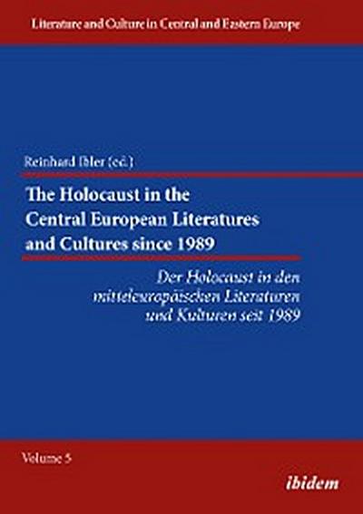 The Holocaust in the Central European Literatures and Cultures since 1989