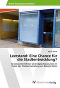 Leerstand: Eine Chance für die Stadtentwicklung?