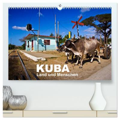 KUBA - Land und Menschen (hochwertiger Premium Wandkalender 2024 DIN A2 quer), Kunstdruck in Hochglanz