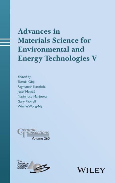 Advances in Materials Science for Environmental and Energy Technologies V