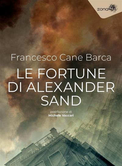 Le fortune di Alexander Sand