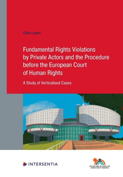 Fundamental Rights Violations by Private Actors and the Procedure before the ECHR