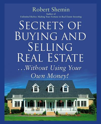 Secrets of Buying and Selling Real Estate...