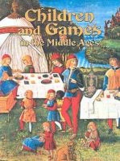 Children and Games in the Middle Ages
