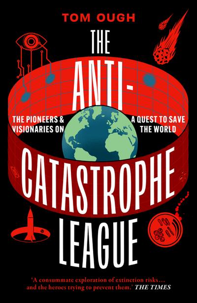 The Anti-Catastrophe League