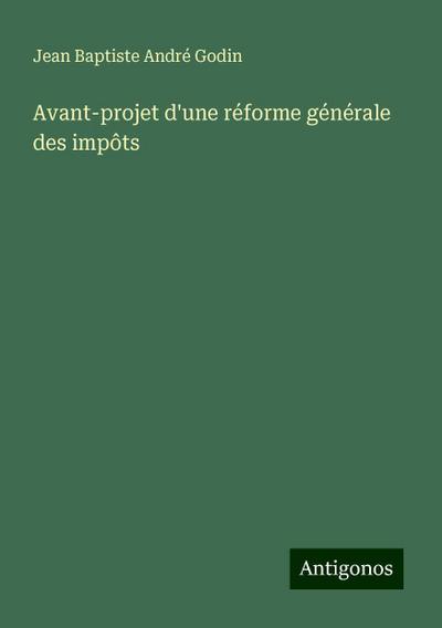 Avant-projet d’une réforme générale des impôts