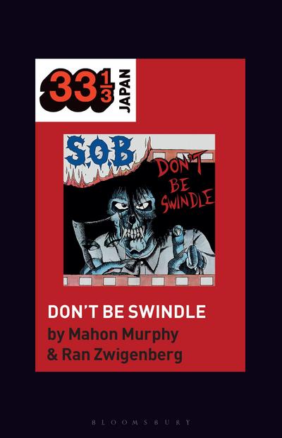 S.O.B.’s Don’t Be Swindle