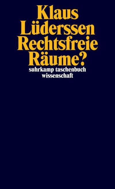 Rechtsfreie Räume?