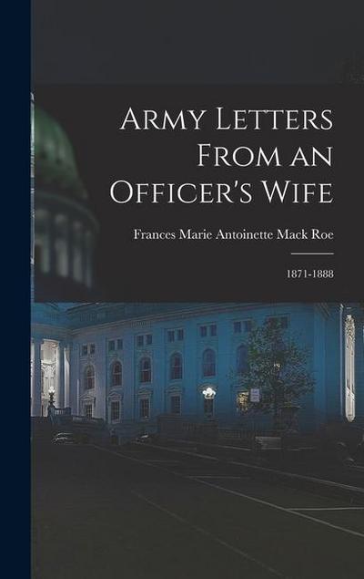 Army Letters From an Officer’s Wife