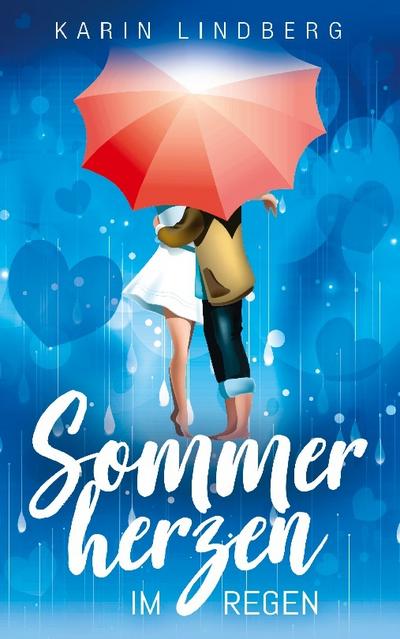 Sommerherzen im Regen