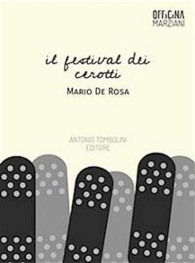 Il festival dei cerotti