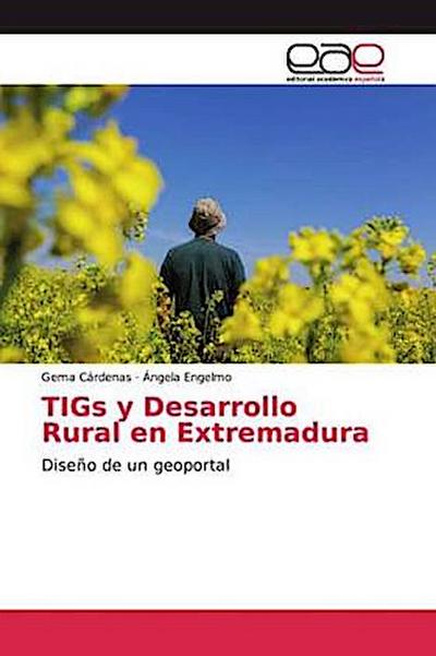 TIGs y Desarrollo Rural en Extremadura