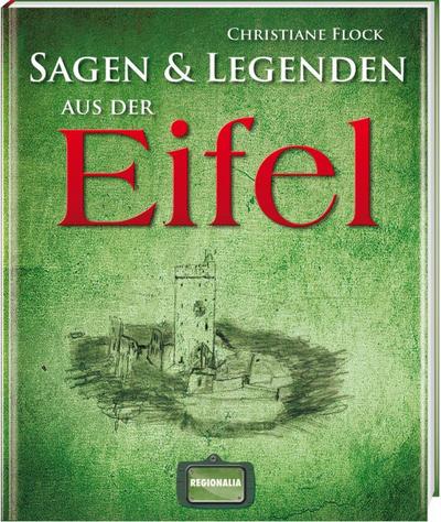 Sagen & Legenden aus der Eifel