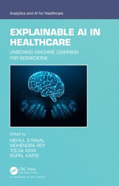 Explainable AI in Healthcare