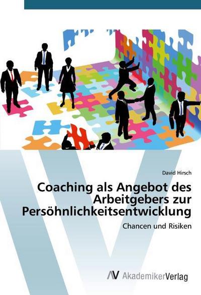 Coaching als Angebot des Arbeitgebers zur Persöhnlichkeitsentwicklung