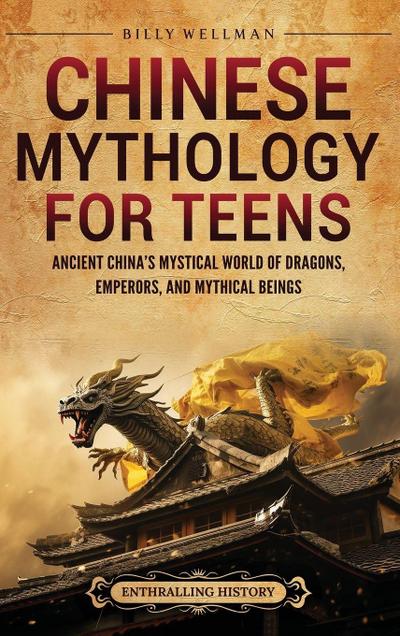 Chinese Mythology for Teens