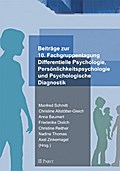 Beiträge zur 10. Arbeitstagung der Fachgruppe Differentielle Psychologie, Persönlichkeitspsychologie und Psychologische Diagnostik