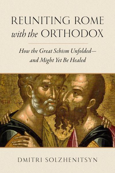 Reuniting Rome with the Orthodox